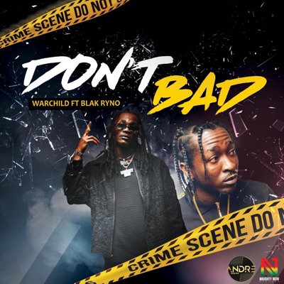 DON'T BAD (feat. Blak Ryno) - Single