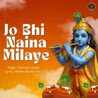 Jo Bhi Naina Milaye (Shararat Devotional Version) - Single - Pramod Tripathi