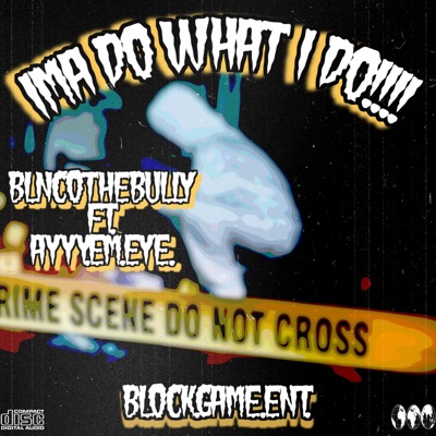 Do what i do (feat. Ayyyemeye) - Single