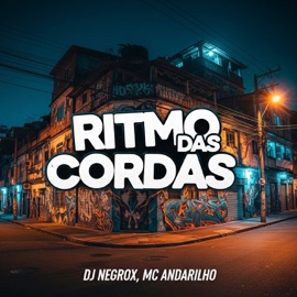 RITMO DAS CORDAS Andarilho MC & DJ NEGROX