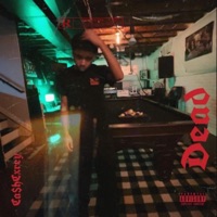 Dead - Single - Ca$hCxrey