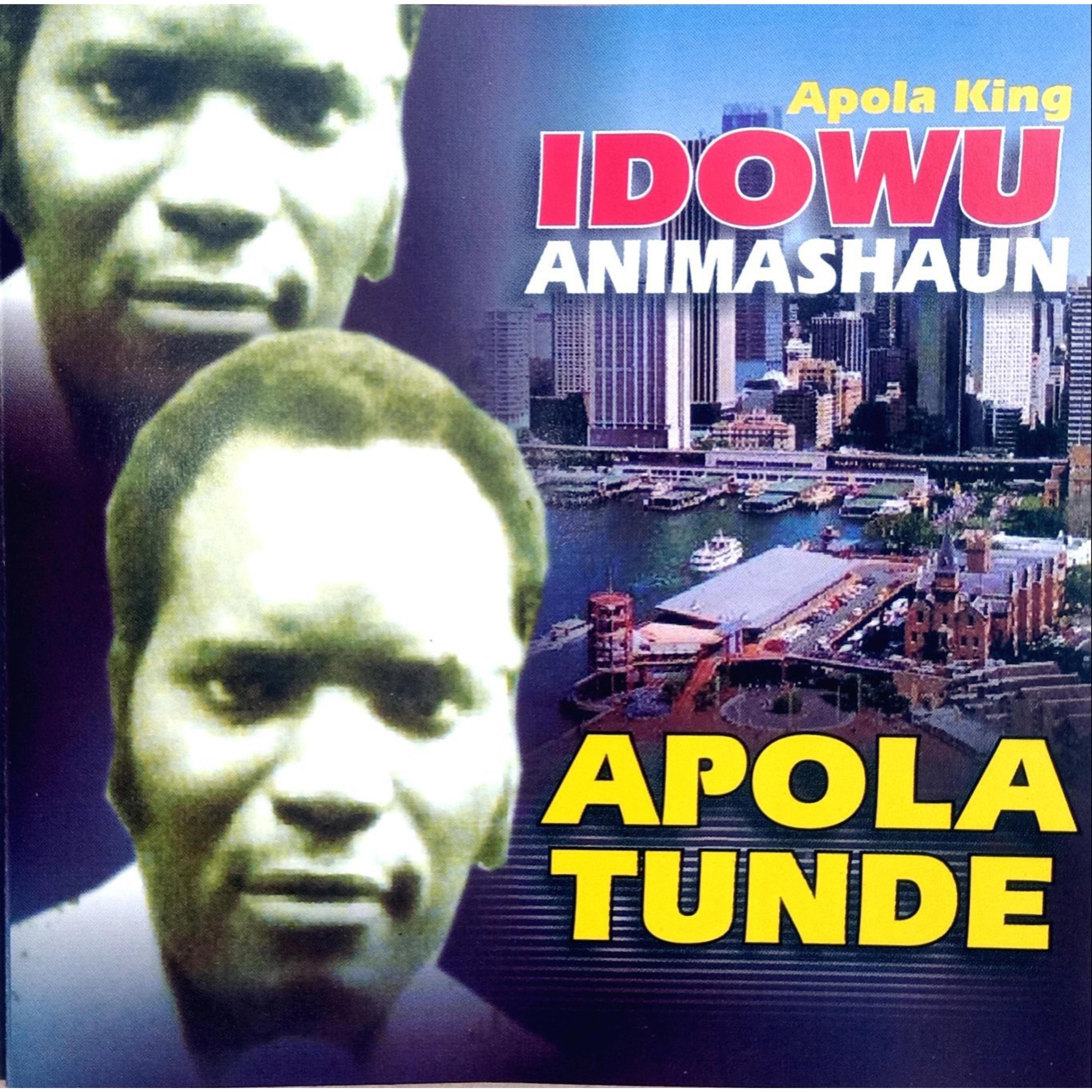 IDOWU ANIMASHAUN - Apola Tunde