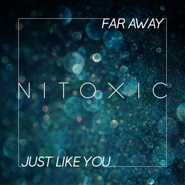 Far Away / Just Like You - EP