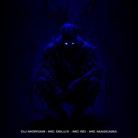 Devastação Psicológica (feat. Mc Delux, Mc Rd & Mc Mascara) - Single - DJ Morvan