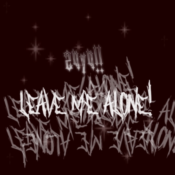 LEAVE ME ALONE! (Instrumentals) - Single
