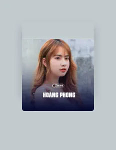 Listen to Hoàng Phong, watch music videos, read bio, see tour dates & more!