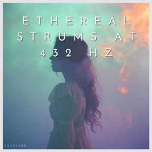 Ethereal Strums at 432 Hz: A Soul's Repose
