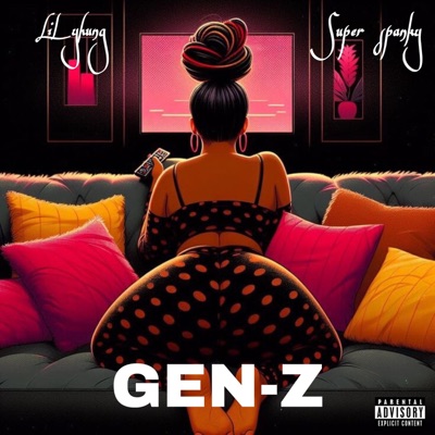 Gen Z (feat. Super Spanky) - Single