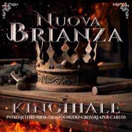 Nuova Brianza (feat. Psyko, NIOX, The19Youngerz, Crossreaper & Carlos) Kinghiale