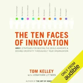 The Ten Faces of Innovation  (Unabridged)