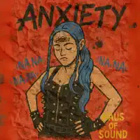Anxiety — Haus of Sound
