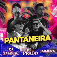 Pantaneira (Ao Vivo) [feat. Jaimera] - Single - Grupo Rapadura & João Du Prado