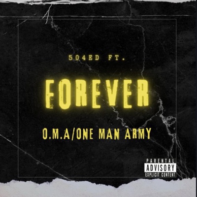 Forever (feat. One Man Army/O.M.A) - Single