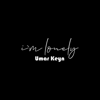 I'm Lonely - Umar Keyn