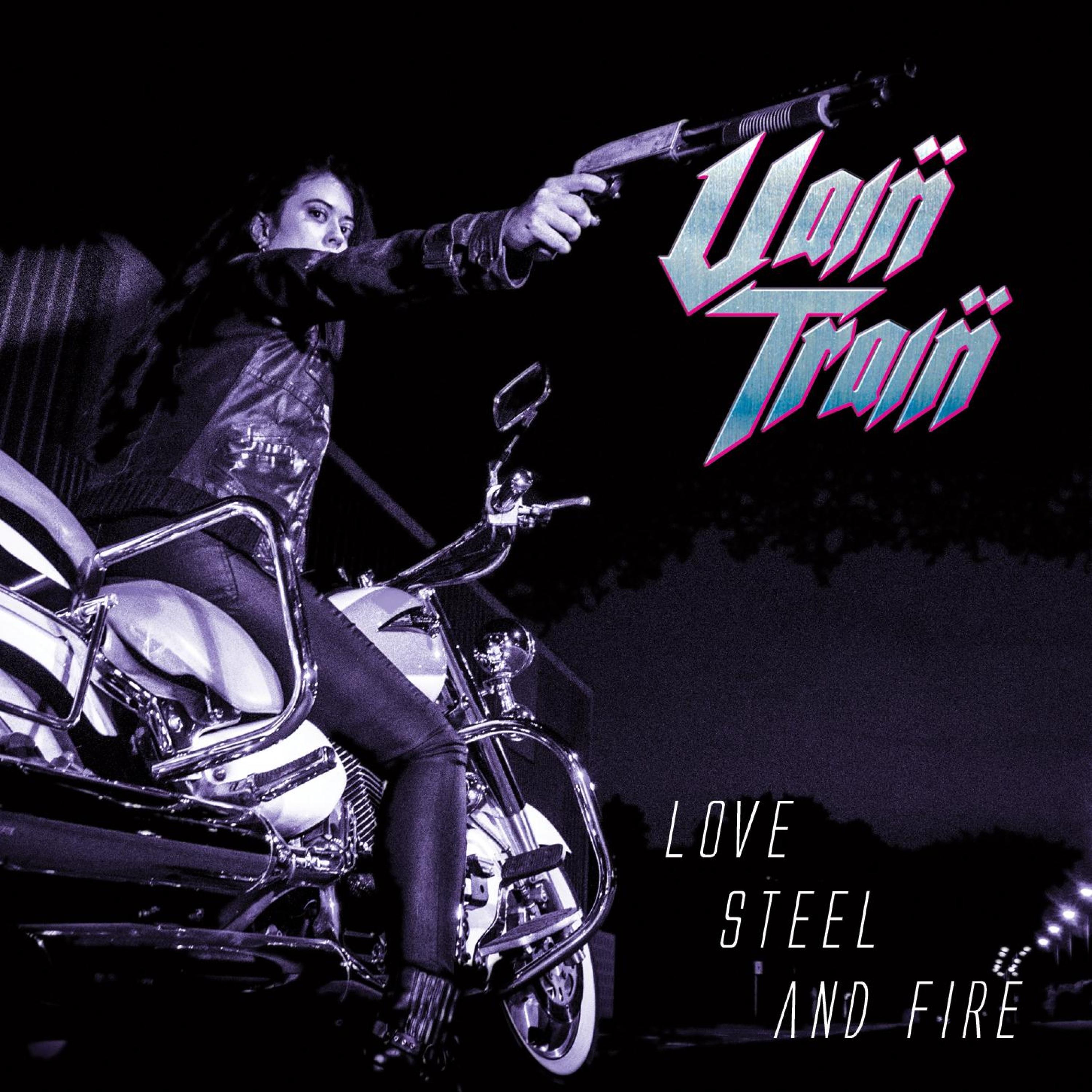 Love, Steel and Fire