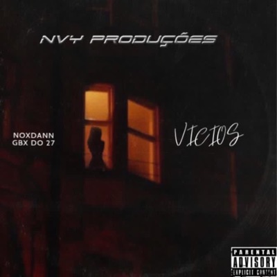 Vícios (feat. Noxdann & Gbx Do 17) - Single