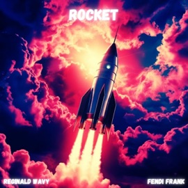 Rocket (feat. Fendi Frank) Reginald Wavy