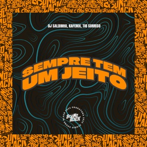 Sempre Tem um Jeito