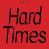 David Byrne - Hard Times