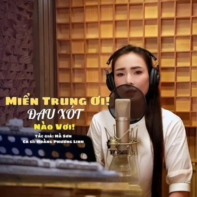 Miền Trung Ơi Đau Xót Nào Vơi - Single