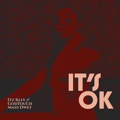 It's Ok (feat. GODTOUCH) - Single
