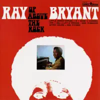 Up Above The Rock — Ray Bryant