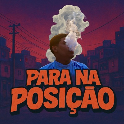 PARA NA POSIÇÃO (DJ BAEZ) - Single
