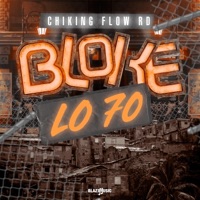 Bloke lo 70 - Single - CHIKING FLOW RD
