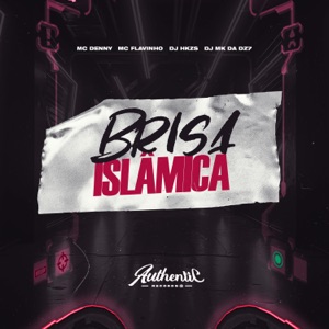 Brisa Islâmica (feat. DJ MK DA DZ7)