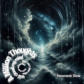 A Million Thoughts Panoramic View