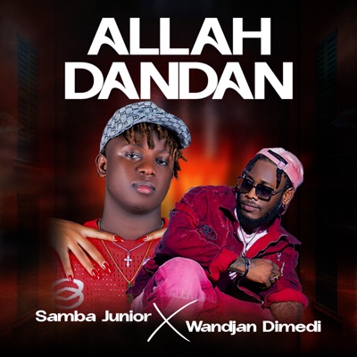 Song - ALLAH DANDAN (feat. Wandjan dimedi) - Samba Junior