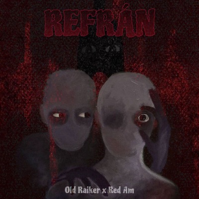 Refrán (feat. Old Raiker) - Single