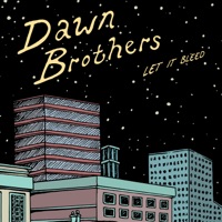 Let It Bleed - Single - Dawn Brothers