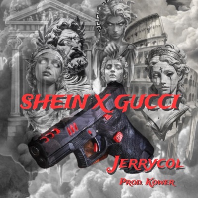 JERRYCOL SHEIN X GUCCI (feat. Kower producer) - Single