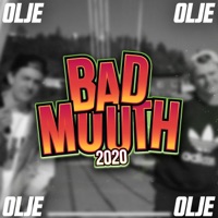 Bad Mouth 2020 - Single - Olje