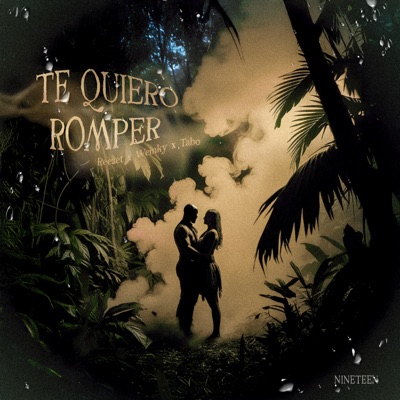 Te Quiero Romper - Single