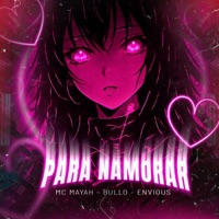 PARA NAMORAR - EP - Bullo, ENVIOUS & MC MAYAH
