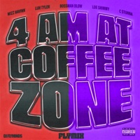 4AM at Coffee Zone (PACK) [feat. Wizz Tyler Bossman Shimmy CStunna] - Single - DJ Flyminds