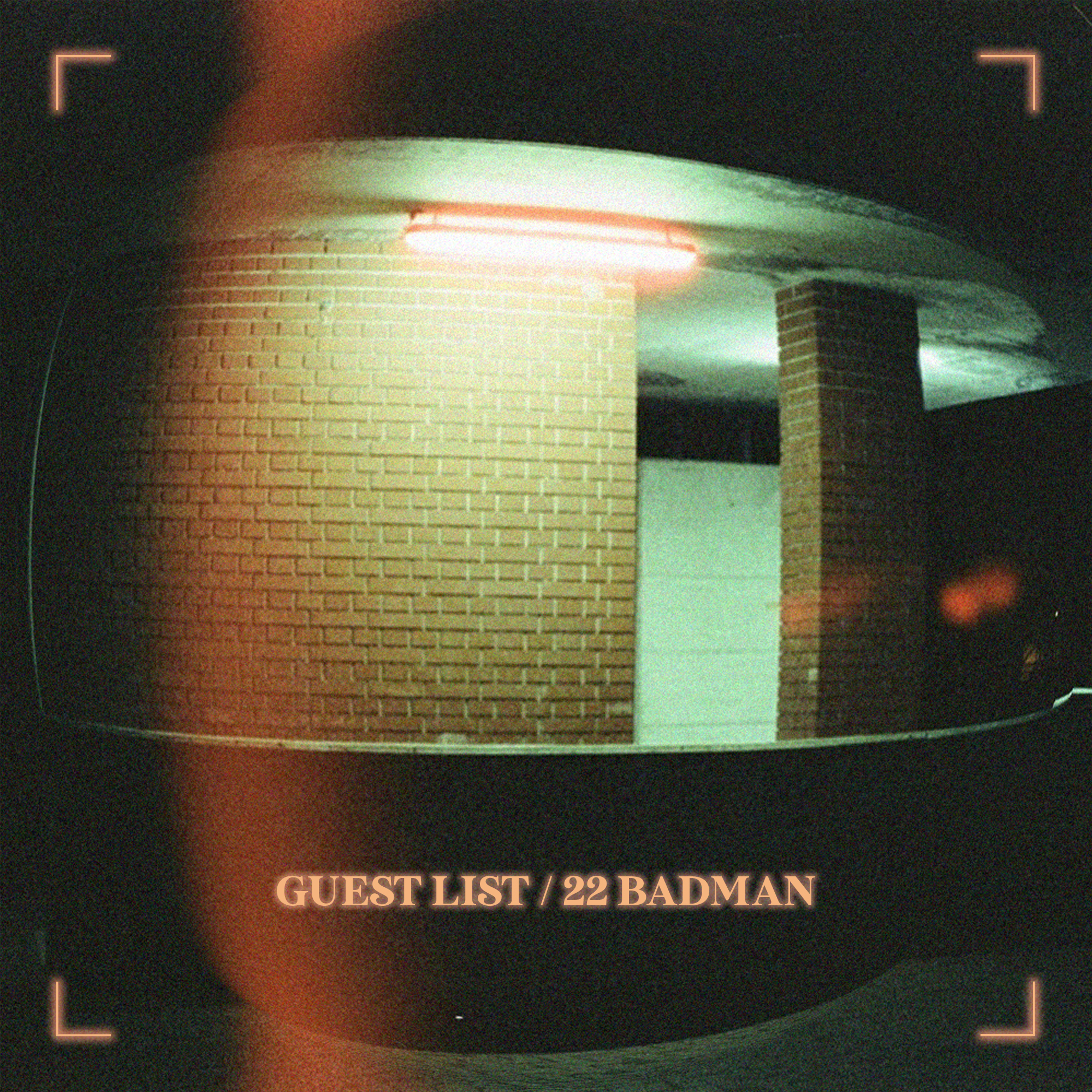 Guest List / 22 Badman - Single