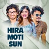 Hira Moti Sun - Single