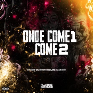 Onde Come 1, Come 2