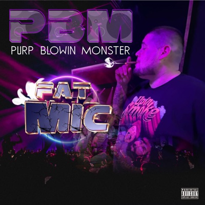 PBM (Purp Blowin Monster) - Single