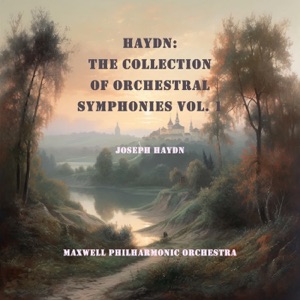 Haydn: The Collection of Orchestral Symphonies Vol. 1