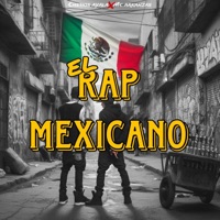 EL RAP MEXICANO (feat. Chetios ayala) - Single - Mc Arkanzas