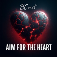 Aim For The Heart - EP - BCoast