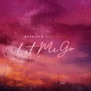 Let me go (feat. Kusta) - Single