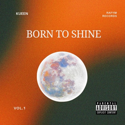 Born To Shine (Vol.1)