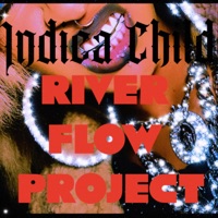 River Flow Project - Indica Child