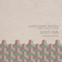 Sold ! dub (Paolo Baldini DubFiles version) - Single - Broken Clocks & Paolo Baldini DubFiles