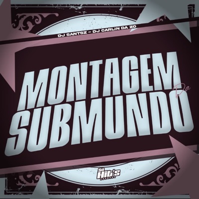 Montagem da Submundo - Single